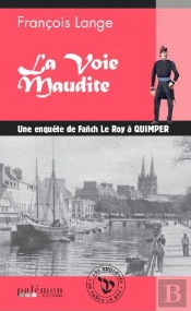 Les Enquetes De Fanch Le Roy - T06 - La Voie Maudite