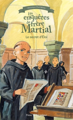 Bertrand.pt - Les Enquêtes De Frère Martial T3 : Le Secret D'Éloi