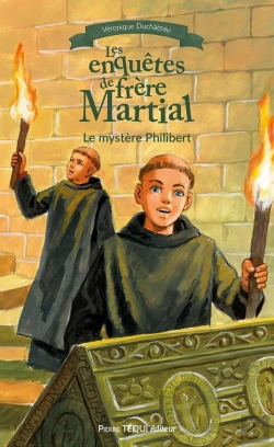 Bertrand.pt - Les Enquêtes De Frère Martial Tome 1 : Le Mystère Philibert