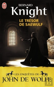 Les Enquetes De John De Wolfe - Le Tresor De Saewulf
