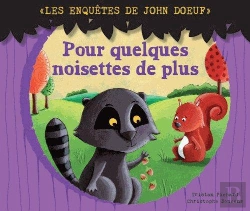 Bertrand.pt - Les Enquêtes De John Doeuf ; Pour Quelques Noisettes De Plus