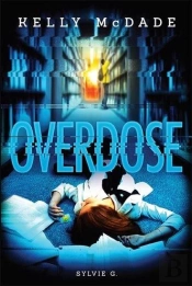 Les Enquêtes De Kelly Mcdade Tome 4 : Overdose