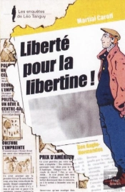 Les Enquêtes De Léo Tanguy T.8 ; Liberté Pour La Libertine