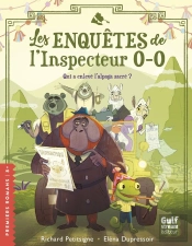 Les Enquêtes De L'Inspecteur O-O : Qui A Enlevé L'Alpaga Sacré ?