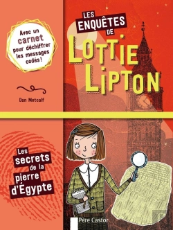 Bertrand.pt - Les Enquetes De Lottie Lipton - Le Secret De La Pierre D'Egypte