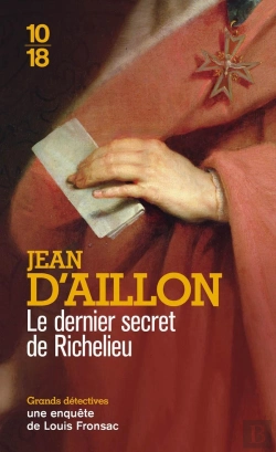 Bertrand.pt - Les Enquêtes De Louis Fronsac Tome 13 : Le Dernier Secret De Richelieu