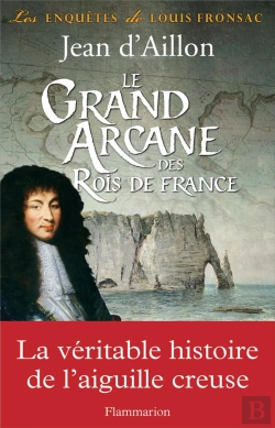 Bertrand.pt - Les Enquêtes De Louis Fronsac Tome 16 : Le Grand Arcane Des Rois De France