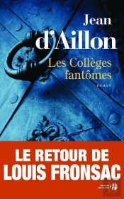 Les Enquêtes De Louis Fronsac Tome 2 : Les Collèges Fantômes