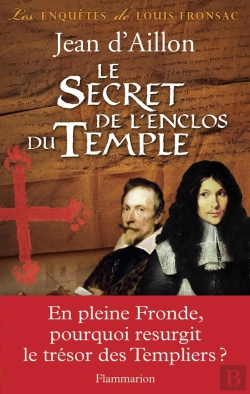 Bertrand.pt - Les Enquêtes De Louis Fronsac Tome 9 : Le Secret De L'Enclos Du Temple