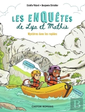 Les Enquêtes De Lya Et Mathis : Mystères Dans Les Rapides