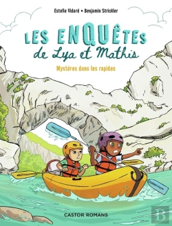 Bertrand.pt - Les Enquêtes De Lya Et Mathis : Mystères Dans Les Rapides