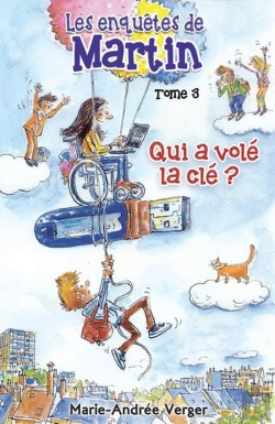 Bertrand.pt - Les Enquetes De Martin - Qui A Vole La Cle ?