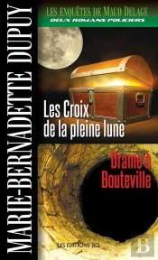 Les Enquetes De Maud Delage Les Croix De La Pleine Lune Et Drame