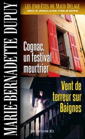 Les Enquetes De Maud Delage V 03 Cognac, Un Festival Meurtrier