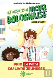 Les Enquêtes De Michel Bolognaise Tome 1 : Panique Au Musée !