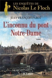 Les Enquêtes De Nicolas Le Floch Tome 13 : L'Inconnu Du Pont Notre-Dame