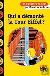 Les Enquêtes De Nino : Qui A Démonté La Tour Eiffel ?