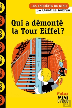 Bertrand.pt - Les Enquêtes De Nino : Qui A Démonté La Tour Eiffel ?