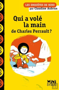Bertrand.pt - Les Enquêtes De Nino : Qui A Volé La Main De Charles Perrault ?