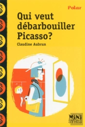 Les Enquêtes De Nino : Qui Veut Débarbouiller Picasso ?