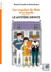 Les Enquêtes De Nola Et Sa Bande ; Le Mystère Orwitz