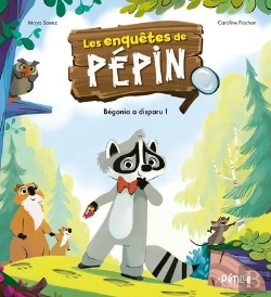 Bertrand.pt - Les Enquêtes De Pépin : Bégonia A Disparu !