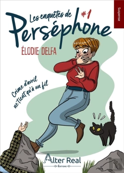 Bertrand.pt - Les Enquetes De Persephone - T01 - Crime D'Avril Ne Tient Qu'A Un Fil - Les Enquetes De Persephone #