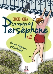 Les Enquetes De Persephone - T02 - En Mai, Disparait Qui Te Deplait - Les Enquetes De Persephone #2