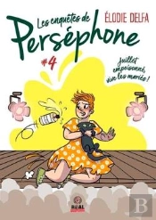 Les Enquetes De Persephone - T02 - Juillet Empoisonne, Vive Les Maries ! - Les Enquetes De Persephon