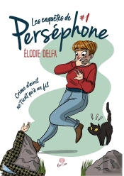 Les Enquêtes De Perséphone Tome 1 : Crime D'Avril Ne Tient Qu'À Un Fil