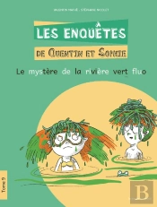 Les Enquêtes De Quentin Et Sophie Tome 9 : Le Mystère De La Rivière Vert Fluo