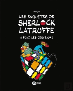 Bertrand.pt - Les Enquêtes De Sherlock Latruffe T.4