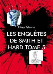 Les Enquetes De Smith Et Hard - Tome 5 - Dernier