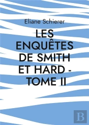 Les Enquetes De Smith Et Hard - Tome Ii