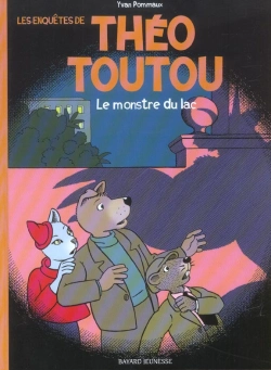 Bertrand.pt - Les Enquetes De Theo Toutou T.2 ; Le Monstre Du Lac