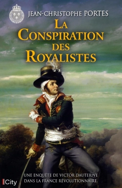 Bertrand.pt - Les Enquêtes De Victor Dauterive Tome 8 : La Conspiration Des Royalistes