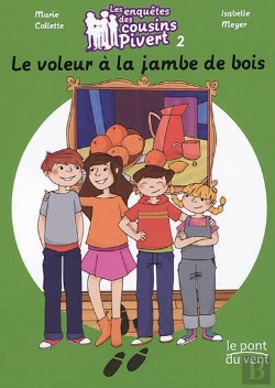 Bertrand.pt - Les Enquêtes Des Cousins Pivert T.2 ; Le Voleur À La Jambe De Bois