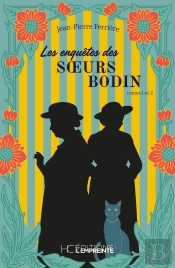 Les Enquêtes Des Soeurs Bodin : Tomes 1 Et 2