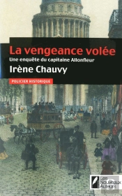 Les Enquêtes D'Hadrien Allonfleur Tome 4 : La Vengeance Volée