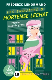 Les Enquêtes D'Hortense Lechat : Premier Coup De Griffe