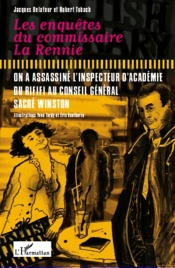 Les Enquetes Du Commissaire La Rennie ; On A Assassine L'Inspecteur D'Académie ; Du Rififi Au Conseil Général ; Sacré Winston