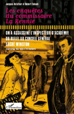 Bertrand.pt - Les Enquetes Du Commissaire La Rennie ; On A Assassine L'Inspecteur D'Académie ; Du Rififi Au Conseil Général ; Sacré Winston