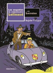 Les Enquêtes Du Commissaire Lefinaud En Lorraine