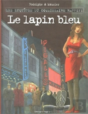 Les Enquetes Du Commissaire Raffini : Le Lapin Bleu