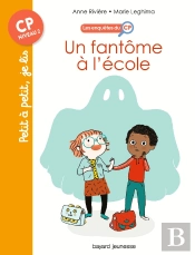 Les Enquêtes Du Cp Tome 1 : Un Fantôme À L'École