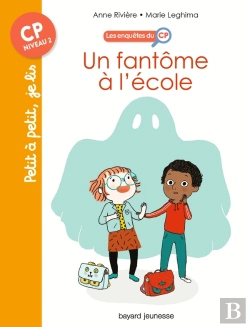Bertrand.pt - Les Enquêtes Du Cp Tome 1 : Un Fantôme À L'École