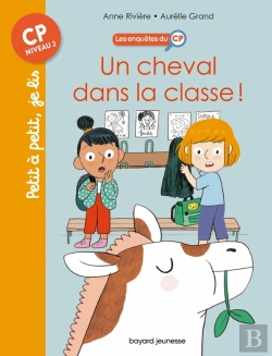Bertrand.pt - Les Enquêtes Du Cp Tome 7 : Un Cheval Dans La Classe !