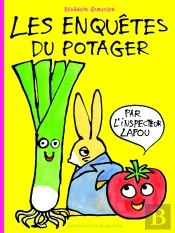 Les Enquêtes Du Potager