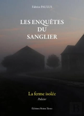 Les Enquêtes Du Sanglier ; La Ferme Isolée