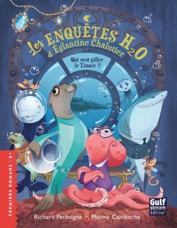 Bertrand.pt - Les Enquêtes H20 D'Églantine Chalutier : Qui Veut Piller Le Titanic ?